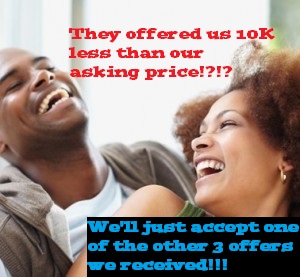 Make a strong offer to win in a multiple offer situation!