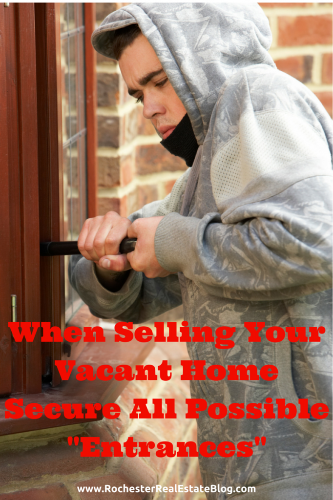 When Selling Your Vacant Home Secure All Possible Entrances