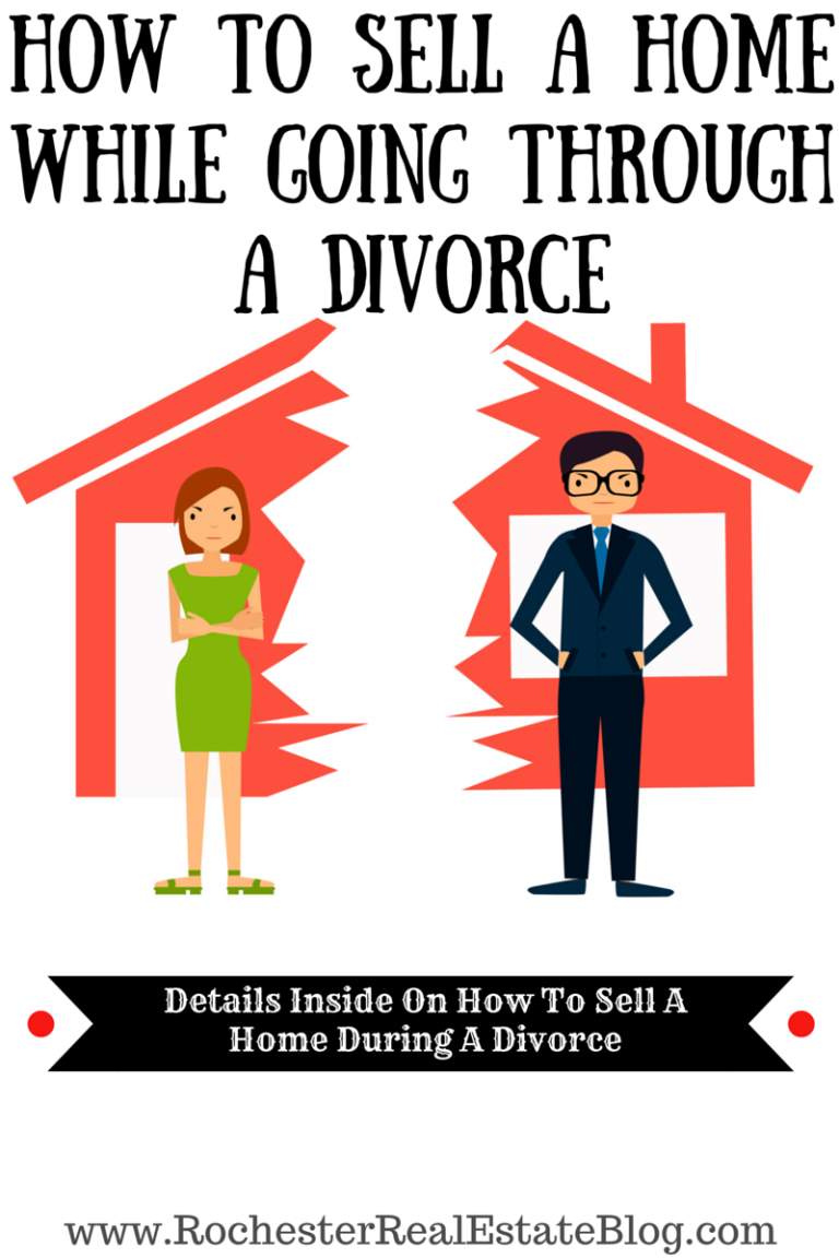 How To Sell A Home While Going Through A Divorce