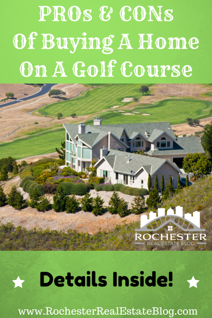 What Are The PROs and CONs Of Buying A Home On A Golf Course?